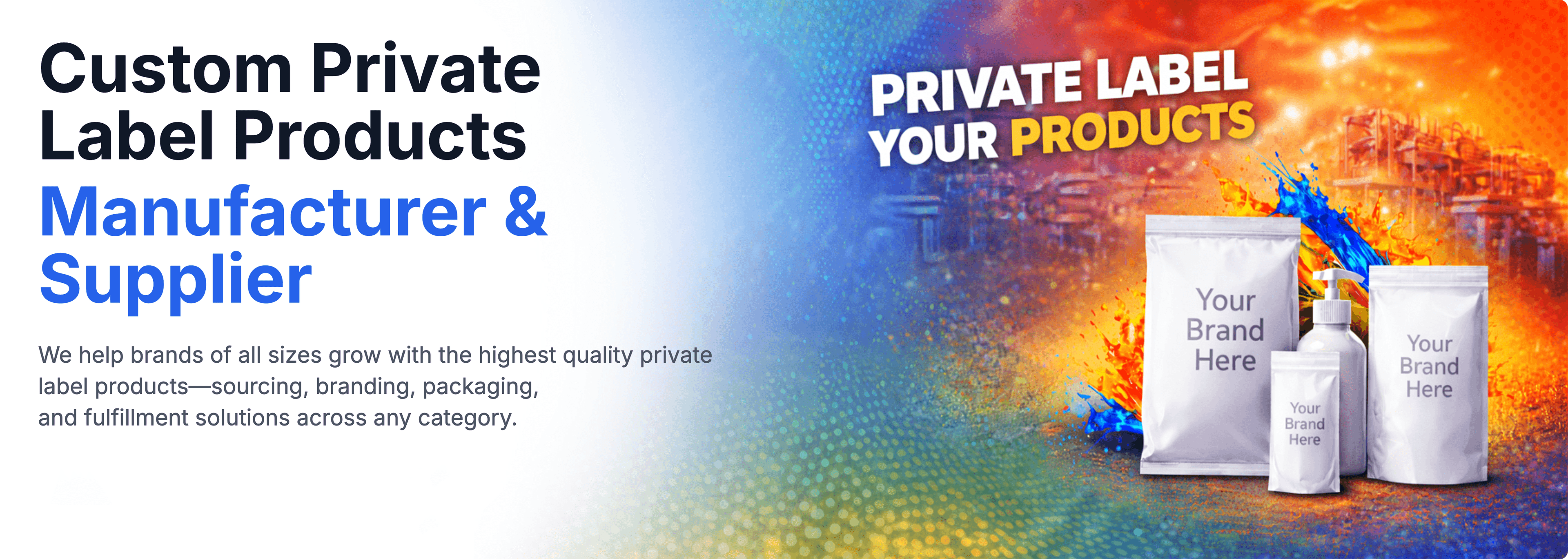 Custom Private Label Products Manufacturer & Supplier